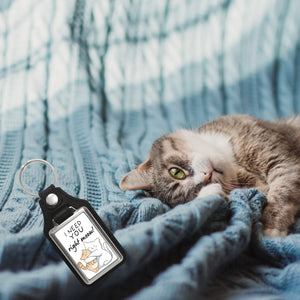 Katze Schlüsselanhänger mit Spruch I need you right meow