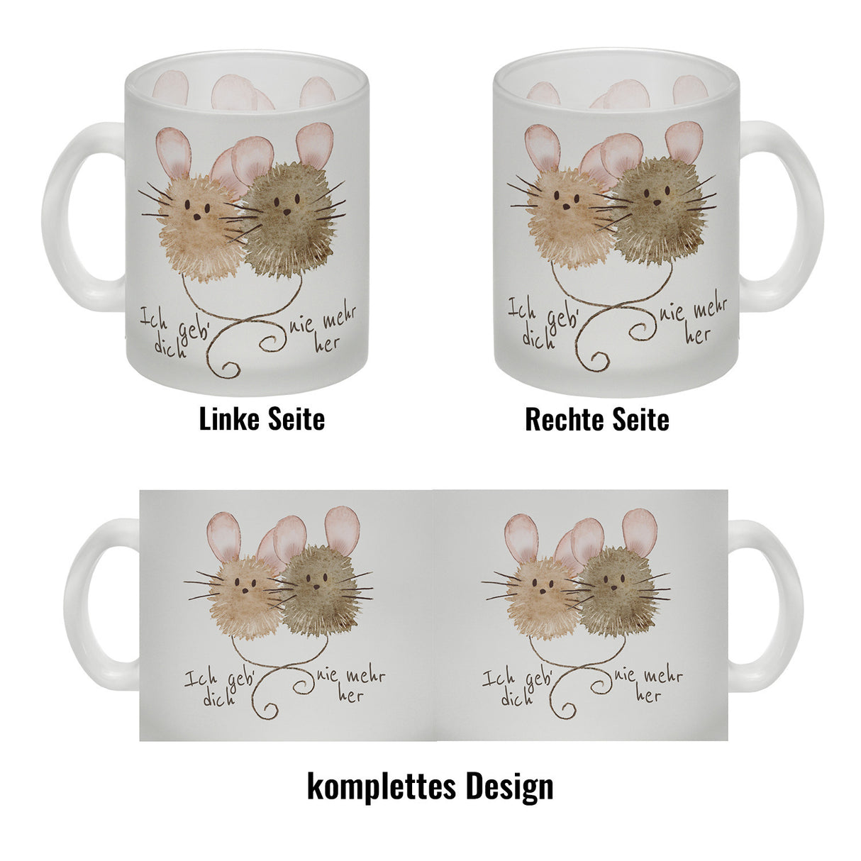 Mäuse Kaffeebecher mit Spruch Ich geb‘ dich nie mehr her