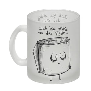 Klopapier Kaffeebecher mit Spruch Ich bin völlig von der Rolle