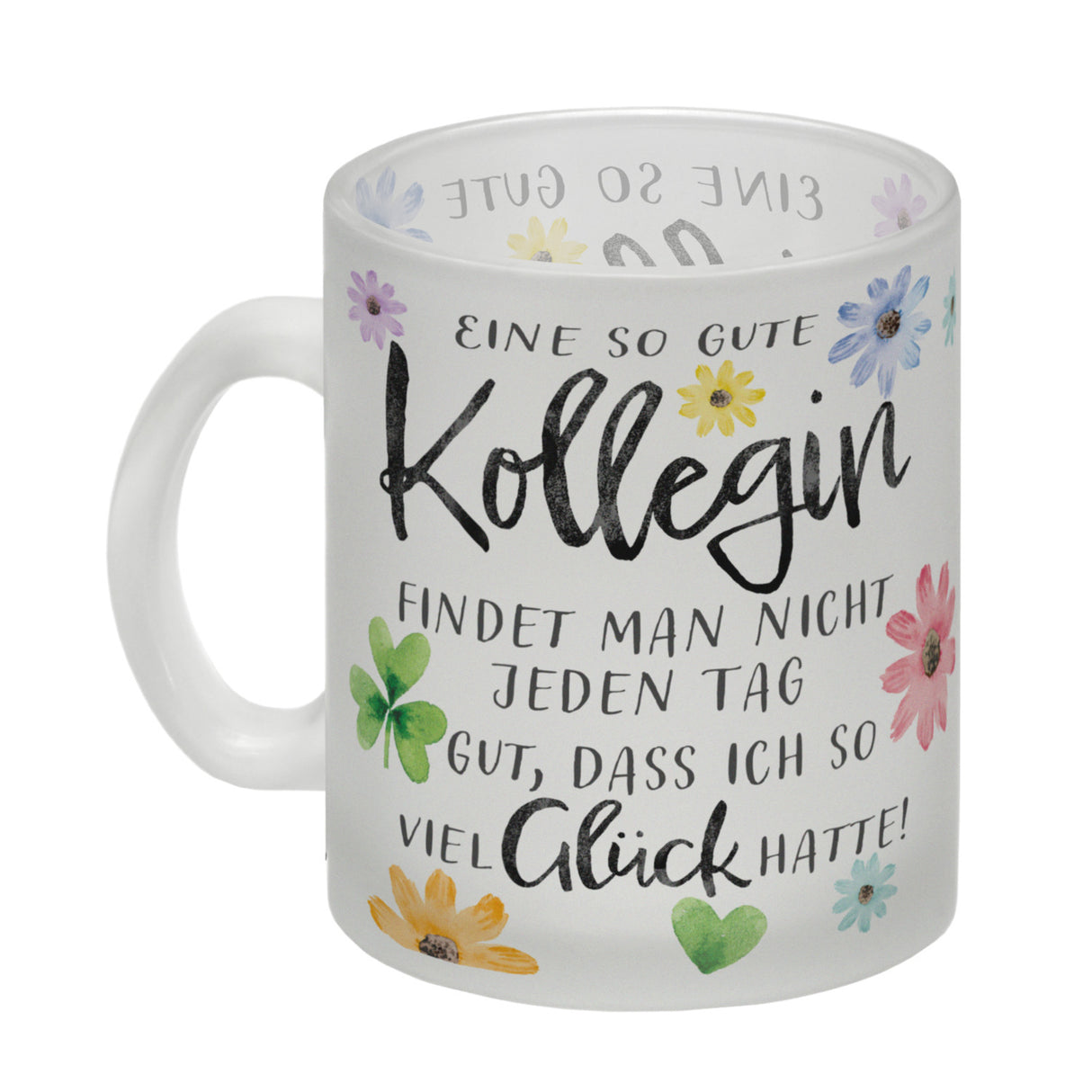 Blumen Kaffeebecher mit Spruch Glück gehabt mit toller Kollegin