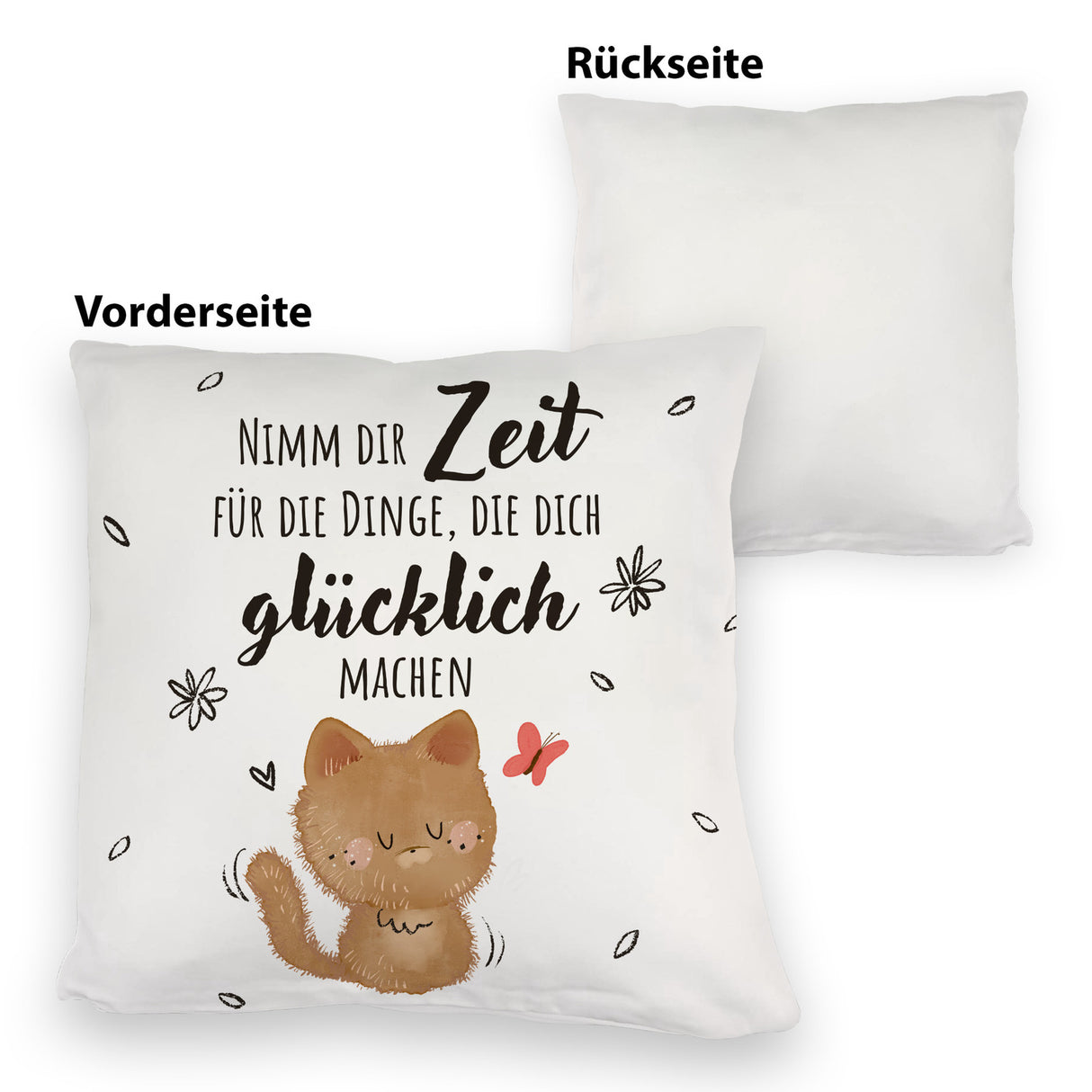 Katze Kissen mit Spruch Zeit für dein Glück nehmen