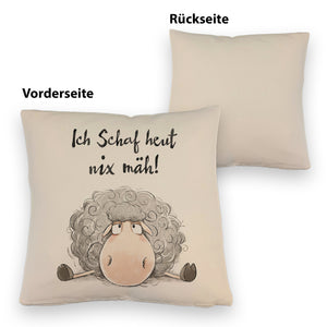 Schaf Kissen mit Spruch Ich Schaf heut nix mäh