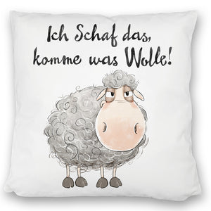 Schaf Kissen mit Spruch Ich Schaf das komme was Wolle