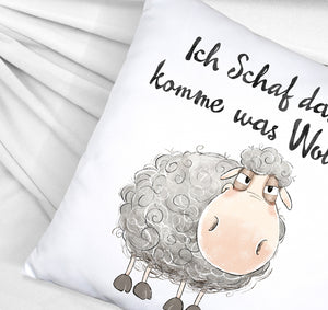 Schaf Kissen mit Spruch Ich Schaf das komme was Wolle
