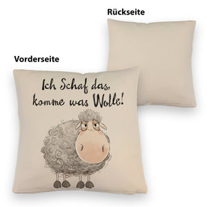 Schaf Kissen mit Spruch Ich Schaf das komme was Wolle