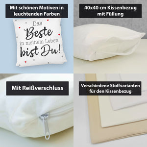 Das Beste in meinem Leben bist Du! Kissen