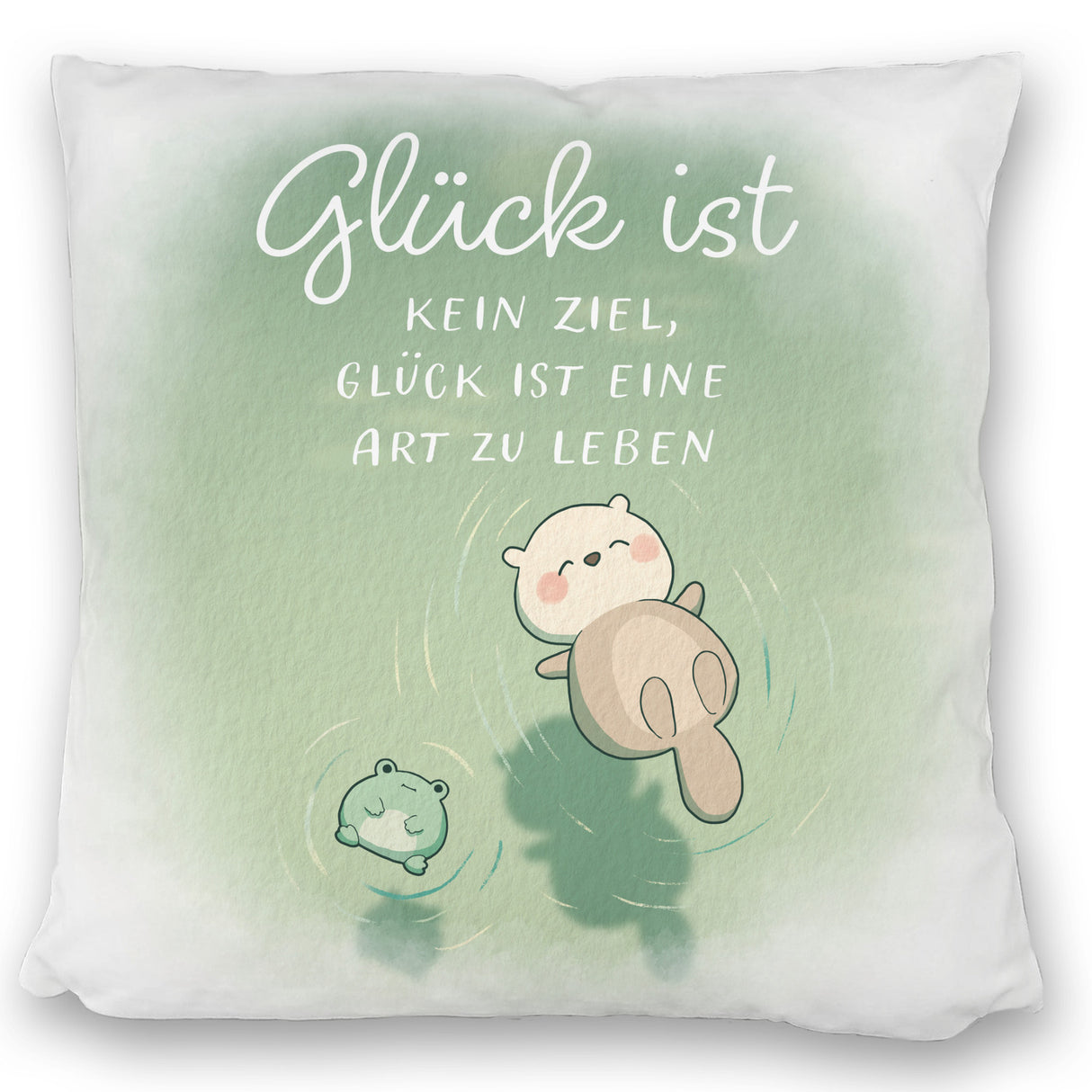 Otter und Frosch Kissen mit Spruch Glück ist Lebensart kein Ziel