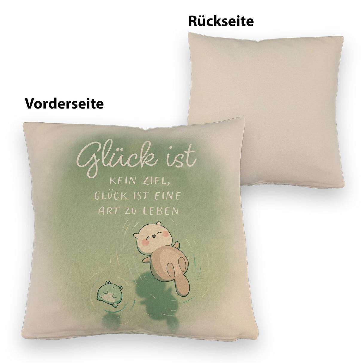 Otter und Frosch Kissen mit Spruch Glück ist Lebensart kein Ziel