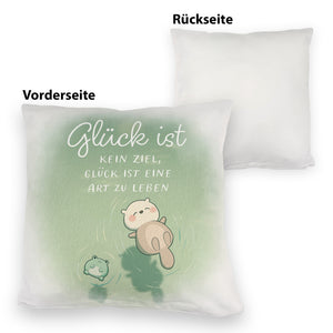 Otter und Frosch Kissen mit Spruch Glück ist Lebensart kein Ziel