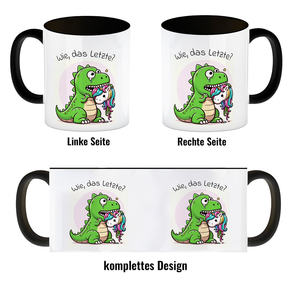 T-Rex Dinosaurier frisst Einhorn Kaffeebecher mit Spruch Wie das Letzte?