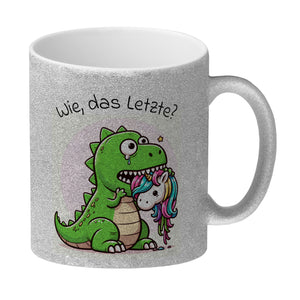 T-Rex Dinosaurier frisst Einhorn Kaffeebecher mit Spruch Wie das Letzte?