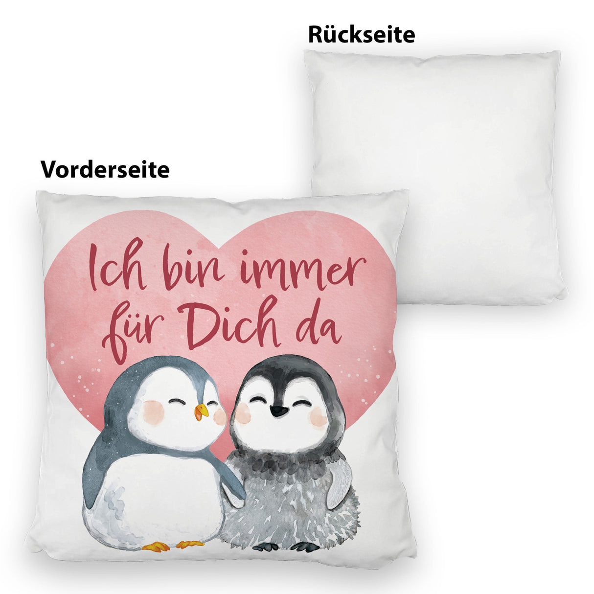 Pinguin Paar Kissen mit Spruch Ich bin immer für dich da