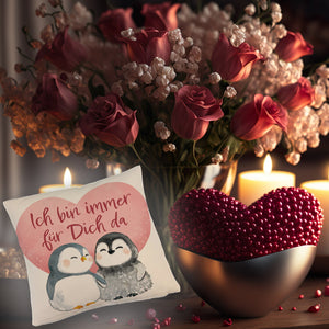 Pinguin Paar Kissen mit Spruch Ich bin immer für dich da