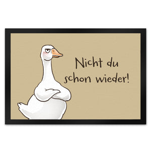 Gilbert die Gans Fußmatte in 35x50 cm mit Spruch Nicht du schon wieder