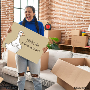 Gilbert die Gans Fußmatte in 35x50 cm ohne Rand mit Spruch Nicht du schon wieder