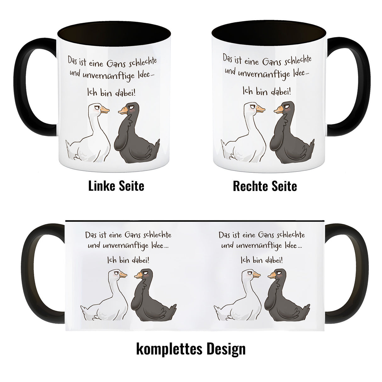 Gilbert die Gans Kaffeebecher mit Spruch Schlechte Idee - Bin dabei