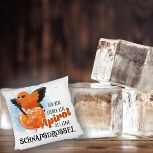Cocktail Vogel Pirol Kissen mit Spruch Lieber Apirol als Schnapsdrossel