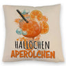 Cocktail Kissen mit Spruch Hallöchen Aperölchen