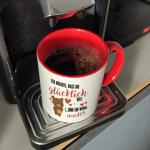 Knuddelbär Kaffeebecher mit Spruch Sei glücklich und etwas nackt