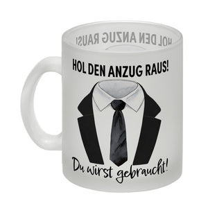 Trauzeuge Kaffeebecher mit Spruch Hol den Anzug raus Du wirst gebraucht