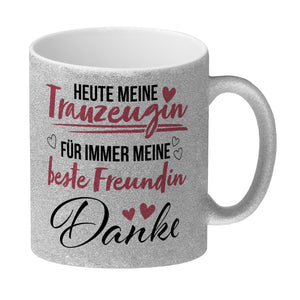 Trauzeugin Kaffeebecher mit Spruch Heute Trauzeugin ewig beste Freundin