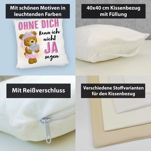 Trauzeugin Teddybär Kissen mit Spruch Ohne Dich kann ich nicht Ja sagen