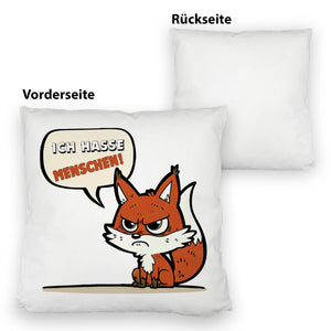 Ich hasse Menschen Fuchs Kissen
