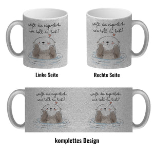 Otter Kaffeebecher mit Spruch Weißt du eigentlich wie toll du bist