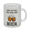 Bier Kaffeebecher mit Spruch Der tut nix der will nur Bier