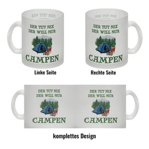 Campen Kaffeebecher mit Spruch Der tut nix der will nur Campen