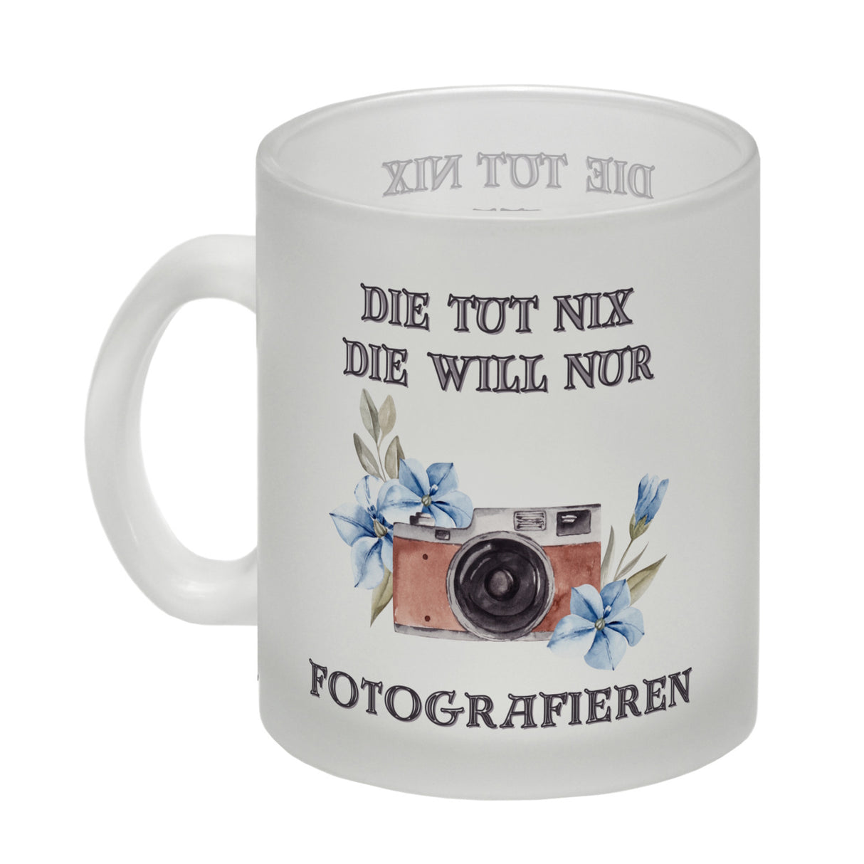 Fotografieren Kaffeebecher mit Spruch Die tut nix die will nur Fotografieren