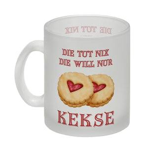 Kekse Kaffeebecher mit Spruch Die tut nix die will nur Kekse