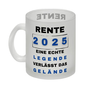 Rente 2025 Kaffeebecher mit Spruch Rente 2025 Legende geht