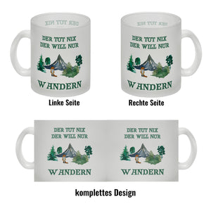 Wandern Kaffeebecher mit Spruch Der tut nix der will nur wandern