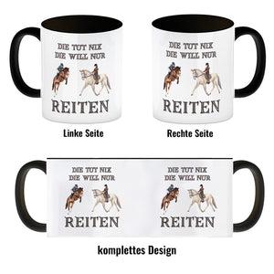Reiten Kaffeebecher mit Spruch Die tut nix die will nur reiten