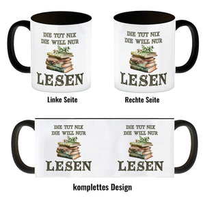 Bücher Kaffeebecher mit Spruch Die tut nix die will nur lesen