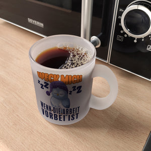 Schlafende Eule Kaffeebecher mit Spruch Weck mich wenn die Arbeit vorbei ist