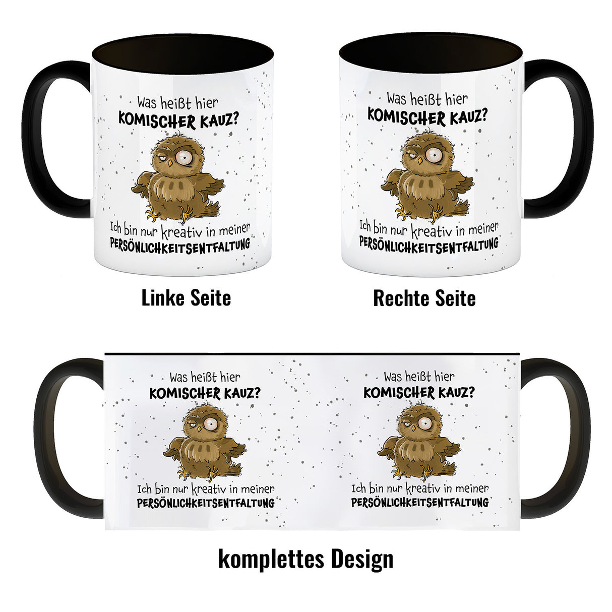 Eule Kaffeebecher mit Spruch Kreativ statt komischer Kauz