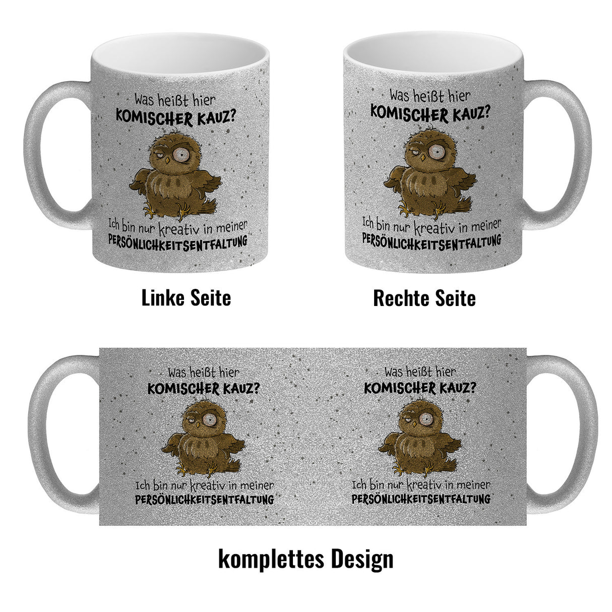 Eule Kaffeebecher mit Spruch Kreativ statt komischer Kauz