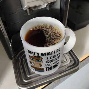 Eule Kaffeebecher mit Spruch I drink coffee and know things