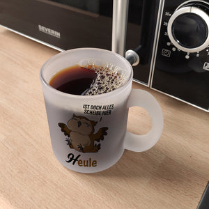 Eule - Heule Kaffeebecher mit Spruch Ist doch alles scheiße hier