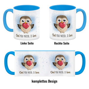 Eule Kaffeebecher mit Spruch Owl You need is love
