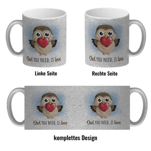 Eule Kaffeebecher mit Spruch Owl You need is love