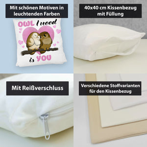 Eulenpaar Kissen mit Spruch Owl I need is you