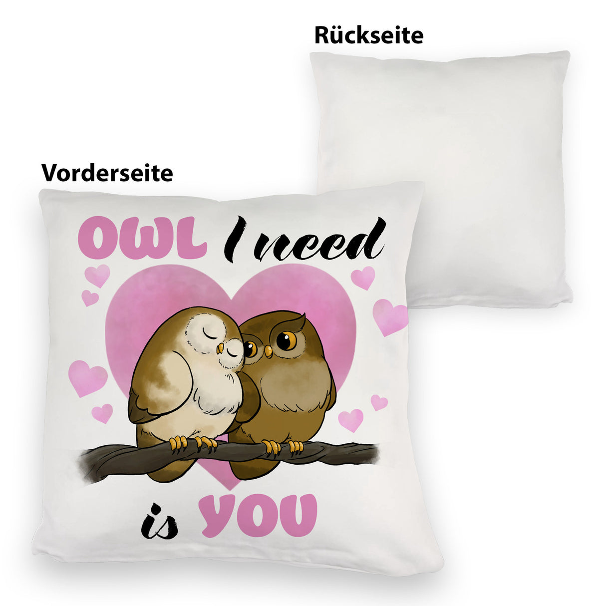 Eulenpaar Kissen mit Spruch Owl I need is you