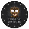 Eule Wanduhr mit Spruch Der frühe Vogel kann mich mal