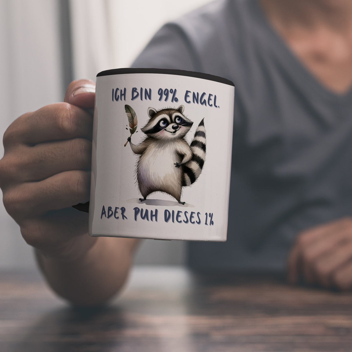Waschbär Kaffeebecher mit Spruch Ich bin 99% Engel Aber puh dieses 1%