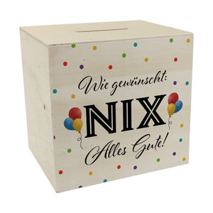 NIX gewünscht Spardose mit Spruch Alles Gute