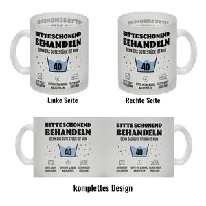 Bitte schonend behandeln - 40. Geburtstag Kaffeebecher