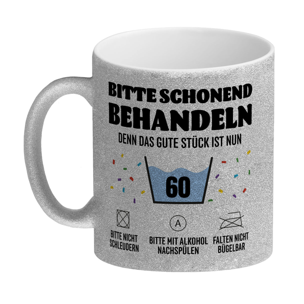 Bitte schonend behandeln - 60. Geburtstag Kaffeebecher